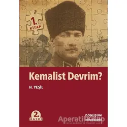 Kemalist Devrim? (1. Kitap) - H. Yeşil - Dönüşüm Yayınları