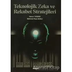 Teknolojik Zeka ve Rekabet Stratejileri - Harun Taşkın - Değişim Yayınları