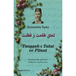 Taaşşuk-ı Talat ve Fitnat - Şemseddin Sami - Homer Kitabevi
