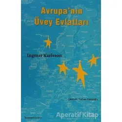 Avrupa’nın Üvey Evlatları - Ingmar Karlsson - Homer Kitabevi