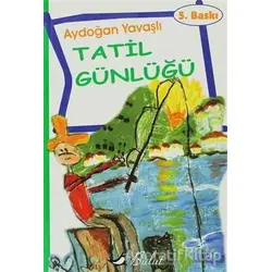 Tatil Günlüğü - Aydoğan Yavaşlı - Bulut Yayınları