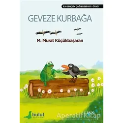 Geveze Kurbağa - M. Murat Küçükbaşaran - Bulut Yayınları