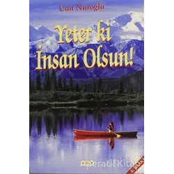 Yeter ki İnsan Olsun - Can Nuroğlu - GDK Yayınları