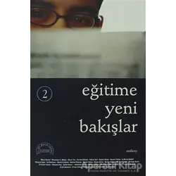 Eğitime Yeni Bakışlar 2 - Kolektif - Nüve Kültür Merkezi