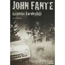 Üzümün Kardeşliği - John Fante - Parantez Yayınları