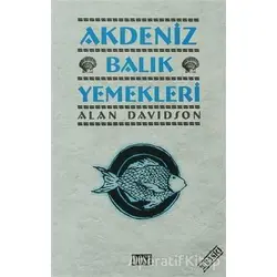 Akdeniz Balık Yemekleri - Alan Davidson - Dost Kitabevi Yayınları