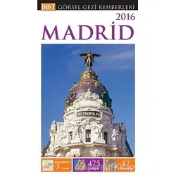 Görsel Gezi Rehberi - Madrid 2016 - Kolektif - Dost Kitabevi Yayınları