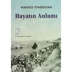 Hayatın Anlamı - Wartkes Tewekelyan - Pencere Yayınları