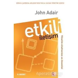 Etkili İletişim - John Adair - Babıali Kültür Yayıncılığı