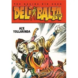 Deli Balta Açe Yollarında - Gürbüz Azak - Babıali Kültür Yayıncılığı