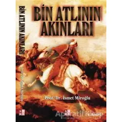 Bin Atlının Akınları - İsmet Miroğlu - Babıali Kültür Yayıncılığı