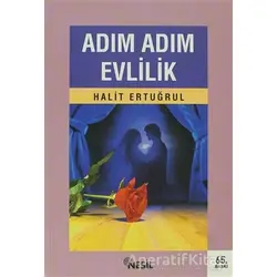 Adım Adım Evlilik - Halit Ertuğrul - Nesil Yayınları
