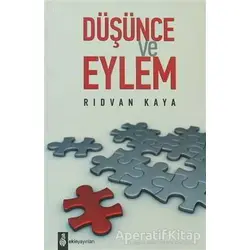 Düşünce ve Eylem - Rıdvan Kaya - Ekin Yayınları