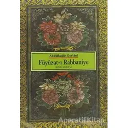 Füyuzat-ı Rabbaniye Kadiri Tarikatına Mahsus Dualar ve Zikirler