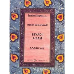 Sevad-ı Azam - Doğru Yol - Hakim Semerkandi - Bedir Yayınları