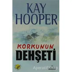 Korkunun Dehşeti - Kay Hooper - Kariyer Yayınları