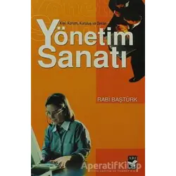 Yönetim Sanatı - Rabi Baştürk - Arı Sanat Yayınevi