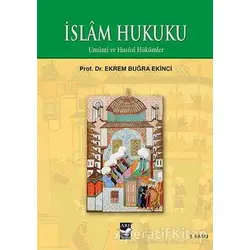 İslam Hukuku - Ekrem Buğra Ekinci - Arı Sanat Yayınevi