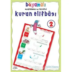 Boyamalı Alıştırmalı ve Kuran Elifbası 2 - Mürşide Uysal - Uysal Yayınevi