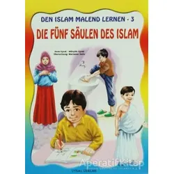 Die Fünf Saulen Des Islam - Den Islam Malend Lernen 3 - Mürşide Uysal - Uysal Yayınevi