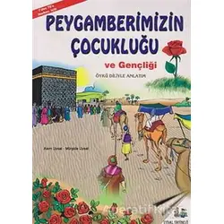 Peygamberimizin Çocukluğu ve Gençliği (Orta Boy) - Mürşide Uysal - Uysal Yayınevi