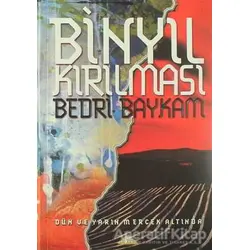Binyıl Kırılması - Bedri Baykam - Piramid Sanat