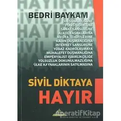 Sivil Diktaya Hayır - Bedri Baykam - Piramid Sanat