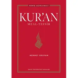 Kur’an Meal - Tefsir - Geniş Açıklamalı Ciltli - Mehmet Okuyan - Haliç Üniversitesi Yayınları