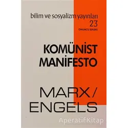 Komünist Manifesto - Friedrich Engels - Bilim ve Sosyalizm Yayınları
