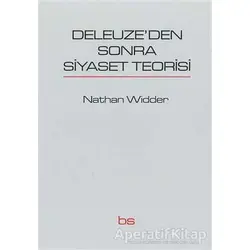 Deleuzeden Sonra Siyaset Teorisi - Nathan Widder - Bilim ve Sosyalizm Yayınları