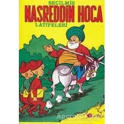 Seçilmiş Nasreddin Hoca Latifeleri - Derleme - Şenyıldız Yayınevi