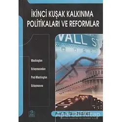 İkinci Kuşak Kalkınma Politikaları ve Reformlar - İlker Parasız - Ezgi Kitabevi Yayınları