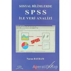 Sosyal Bilimlerde SPSS ile Veri Analizi - Nuran Bayram - Ezgi Kitabevi Yayınları