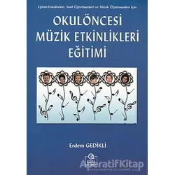 Okulöncesi Müzik Etkinlikleri Eğitimi - Eğitsel Ritmik Dinamik Etkinliklerle Müzik