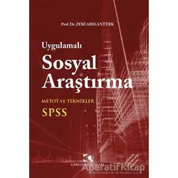 Uygulamalı Sosyal Araştırma - Zeki Arslantürk - Çamlıca Yayınları