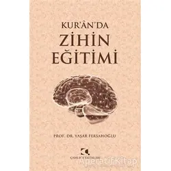 Kur’an’da Zihin Eğitimi - Yaşar Fersahoğlu - Çamlıca Yayınları