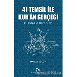 41 Temsil İle Kur’an Gerçeği - Murat Sülün - Çamlıca Yayınları