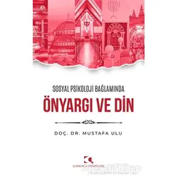 Önyargı ve Din - Mustafa Ulu - Çamlıca Yayınları