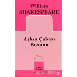 Aşkın Çabası Boşuna - William Shakespeare - Mitos Boyut Yayınları