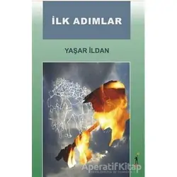 İlk Adımlar - Yaşar İldan - El Yayınları