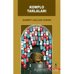 Komplo Tarlaları - Ahmet Hulusi Kırım - El Yayınları