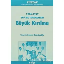 Büyük Kırılma - Kolektif - Tüstav İktisadi İşletmesi