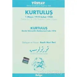 Kurtuluş 1 Mayıs 1919-Şubat 1920 - Rasih Nuri İleri - Tüstav İktisadi İşletmesi