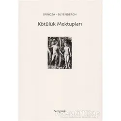 Kötülük Mektupları - Benedictus de Spinoza - Norgunk Yayıncılık