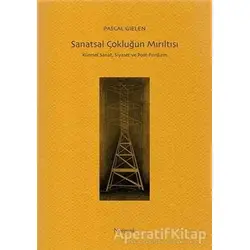 Sanatsal Çokluğun Mırıltısı - Pascal Gielen - Norgunk Yayıncılık