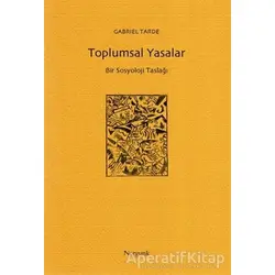 Toplumsal Yasalar - Gabriel Tarde - Norgunk Yayıncılık