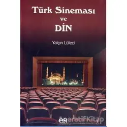 Türk Sineması ve Din - Yalçın Lüleci - Es Yayınları