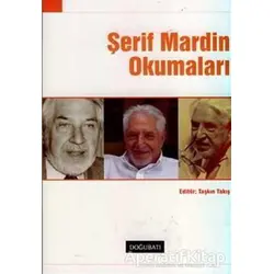 Şerif Mardin Okumaları - Kolektif - Doğu Batı Yayınları