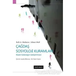 Çağdaş Sosyoloji Kuramları - Ruth A. Wallace - Doğu Batı Yayınları