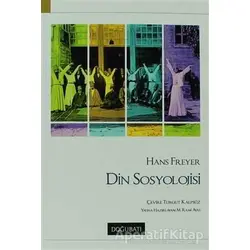 Din Sosyolojisi - Hans Freyer - Doğu Batı Yayınları